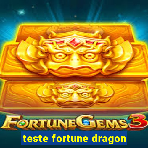 teste fortune dragon